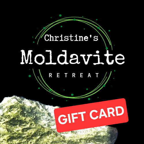 Christine's Moldavite Retreat GIFT CARD